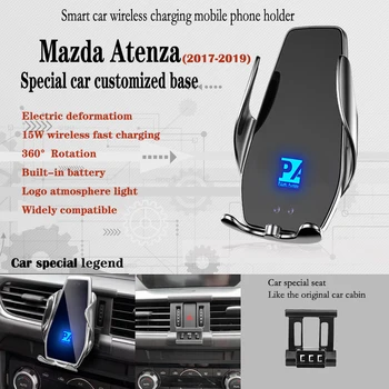 За 2017-2019 Mazda Atenza Кола за телефон, Безжичен зареждане 15 W Скоба за кола за мобилни телефони Навигация скоба GPS Поддръжка